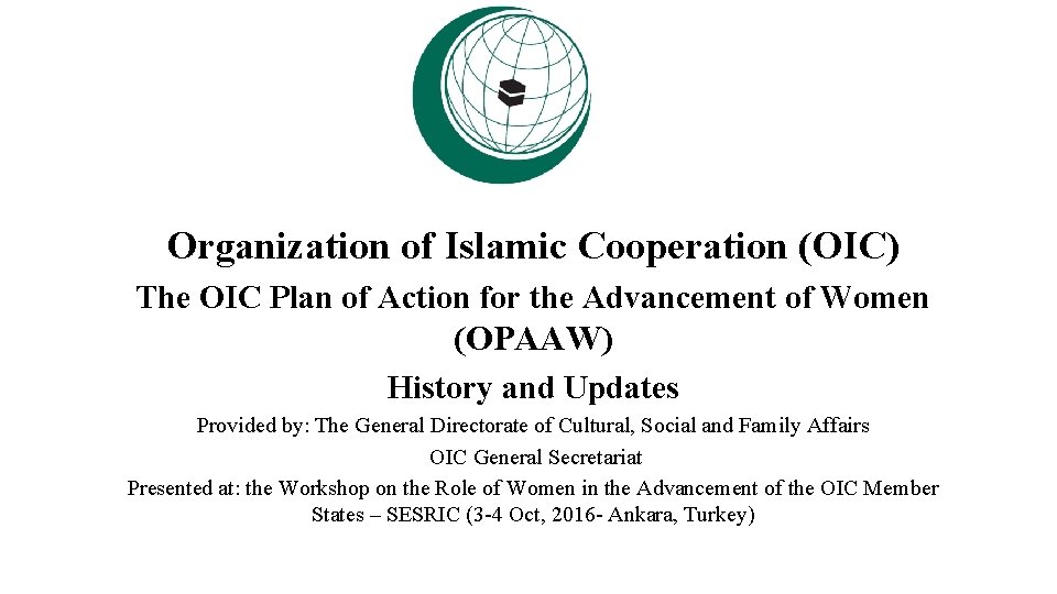 Organization of Islamic Cooperation OIC The OIC Plan