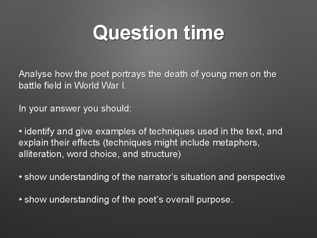 Question time Analyse how the poet portrays the death of young men on the