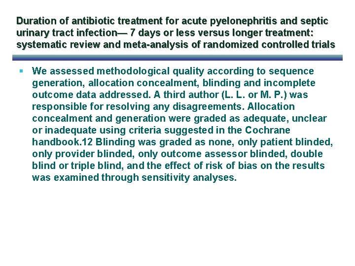 Duration of antibiotic treatment for acute pyelonephritis and septic urinary tract infection— 7 days