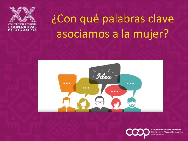 ¿Con qué palabras clave asociamos a la mujer? ¿Con qué palabras clave asociamos a la mujer?