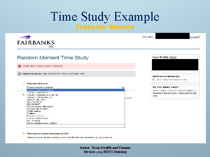 Time Study Example Fairbanks Website Source: Texas Health and Human Services 2013 RMTS Training