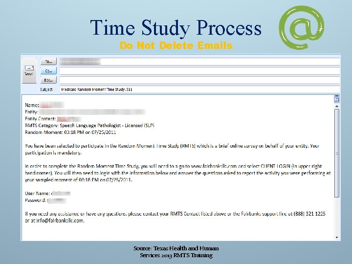 Time Study Process Do Not Delete Emails Source: Texas Health and Human Services 2013
