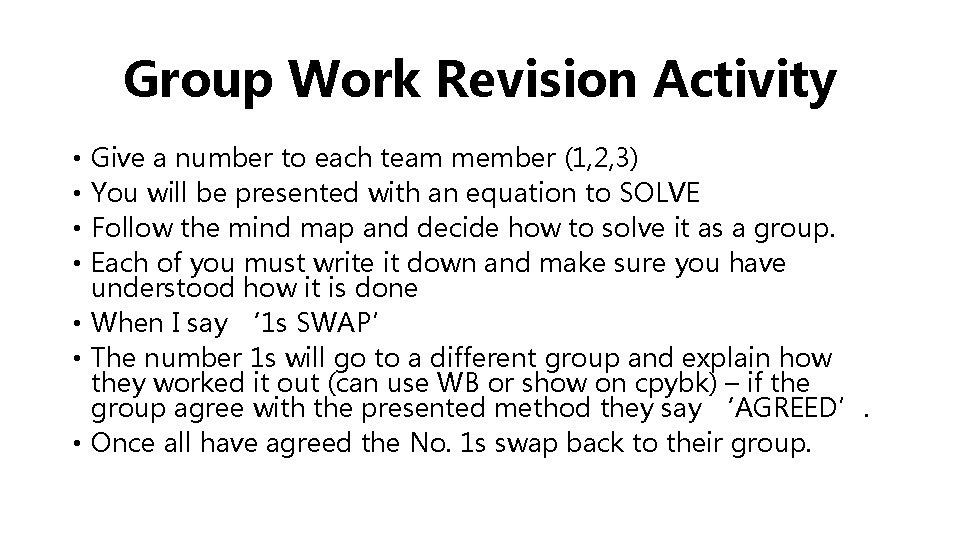 Group Work Revision Activity Give a number to each team member (1, 2, 3)