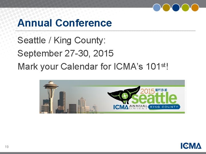 Annual Conference Seattle / King County: September 27 -30, 2015 Mark your Calendar for