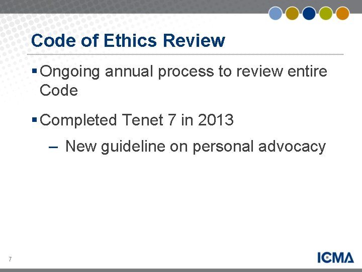 Code of Ethics Review § Ongoing annual process to review entire Code § Completed