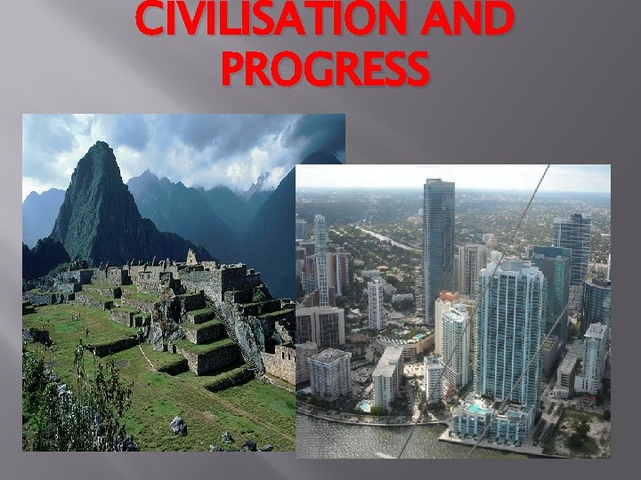 Progress Civilization CIVILISATION AND PROGRESS Phonetic Drill society political scientific