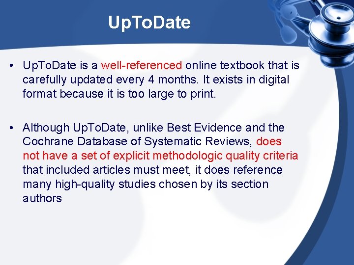 Up. To. Date • Up. To. Date is a well-referenced online textbook that is