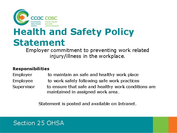 Health and Safety Policy Statement Employer commitment to preventing work related injury/illness in the
