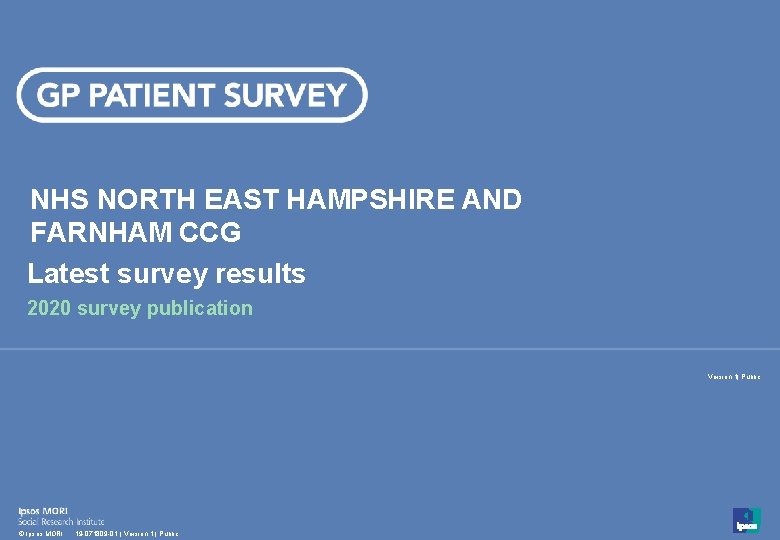 NHS NORTH EAST HAMPSHIRE AND FARNHAM CCG Latest survey results 2020 survey publication Version