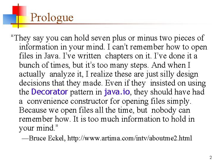 Prologue “They say you can hold seven plus or minus two pieces of information