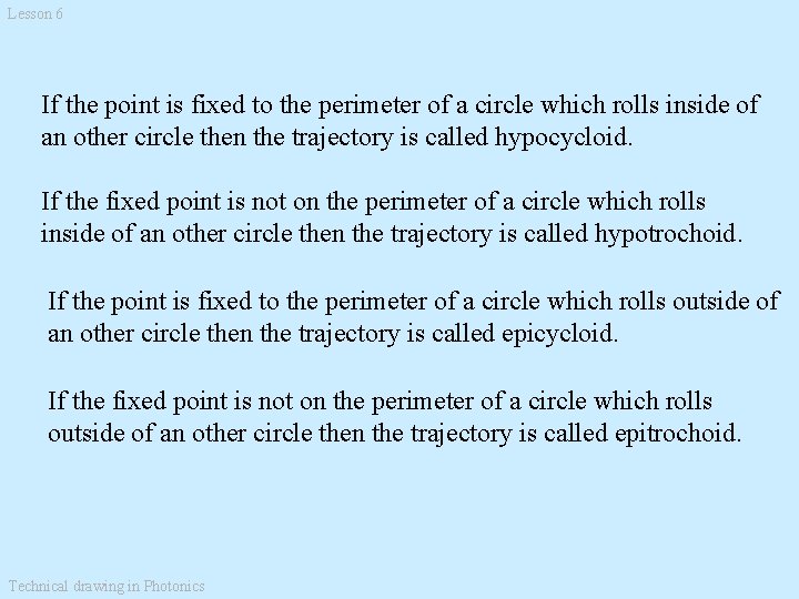 Lesson 6 If the point is fixed to the perimeter of a circle which