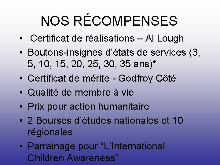 NOS RÉCOMPENSES • Certificat de réalisations – Al Lough • Boutons-insignes d’états de services