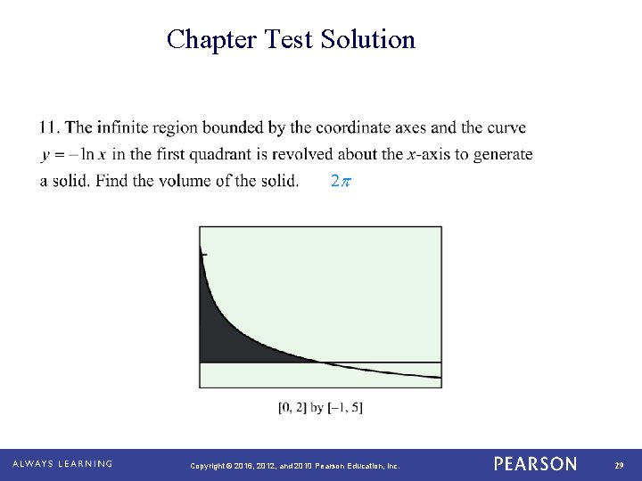 Chapter Test Solution Copyright © 2016, 2012, and 2010 Pearson Education, Inc. 29 Chapter Test Solution Copyright © 2016, 2012, and 2010 Pearson Education, Inc. 29