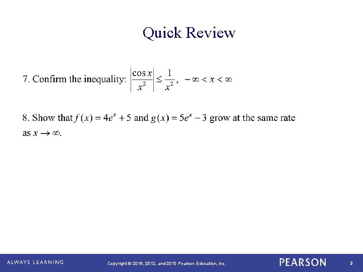 Quick Review Copyright © 2016, 2012, and 2010 Pearson Education, Inc. 3 Quick Review Copyright © 2016, 2012, and 2010 Pearson Education, Inc. 3