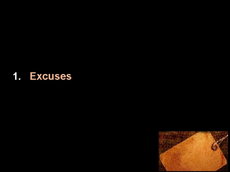1. Excuses 