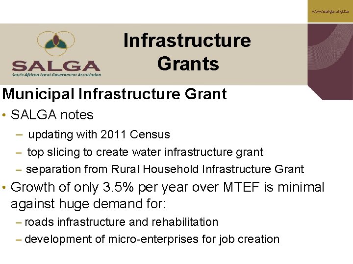 www. salga. org. za Infrastructure Grants Municipal Infrastructure Grant • SALGA notes – updating