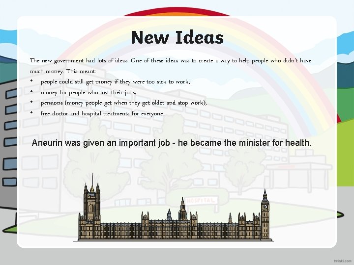 New Ideas The new government had lots of ideas. One of these ideas was