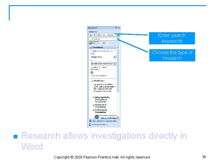 Using the Research Task Pane Enter search keywords Choose the type of research n