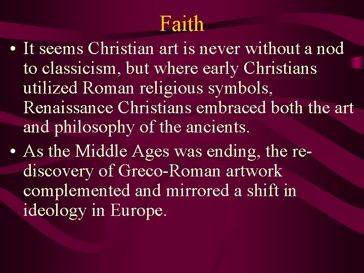 Faith • It seems Christian art is never without a nod to classicism, but