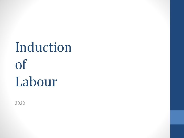 Induction of Labour 2020 