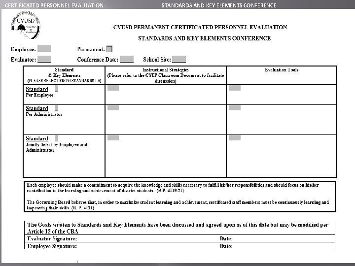 CERTIFICATED PERSONNEL EVALUATION Employee: Permanent: Evaluator: Conference Date: Standard & Key Elements STANDARDS AND