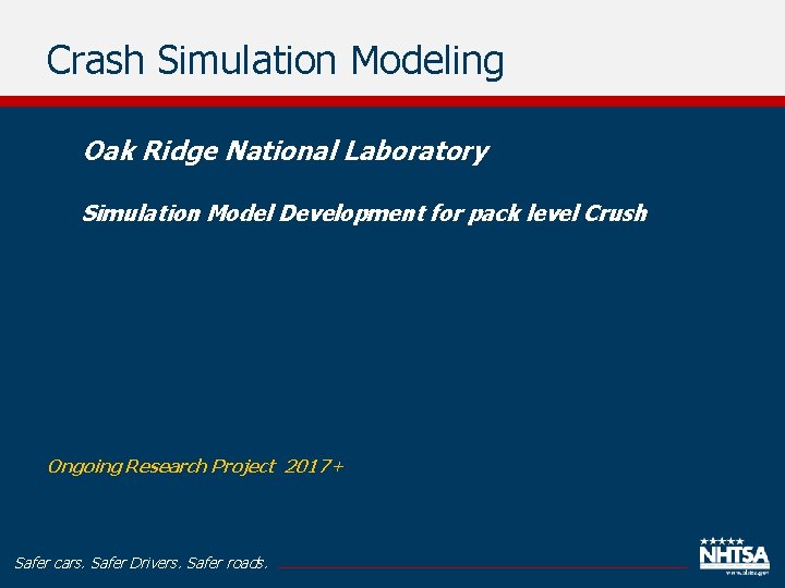 Crash Simulation Modeling Oak Ridge National Laboratory Simulation Model Development for pack level Crush