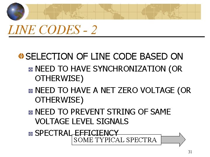 LINE CODES - 2 SELECTION OF LINE CODE BASED ON NEED TO HAVE SYNCHRONIZATION