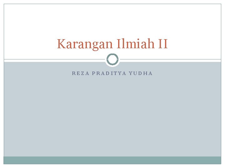 Karangan Ilmiah II REZA PRADITYA YUDHA 