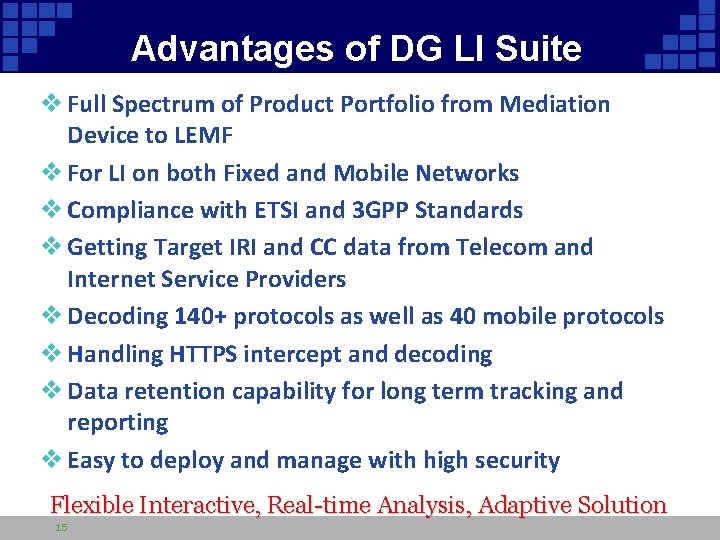 Advantages of DG LI Suite v Full Spectrum of Product Portfolio from Mediation Device