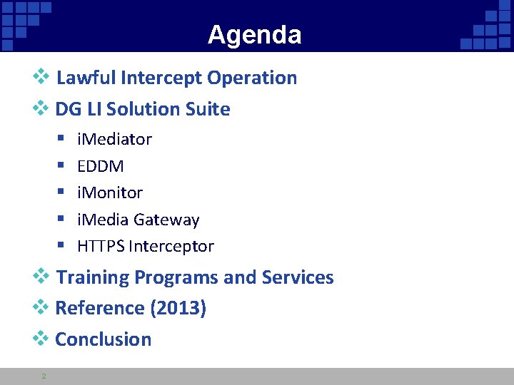 Agenda v Lawful Intercept Operation v DG LI Solution Suite § i. Mediator §