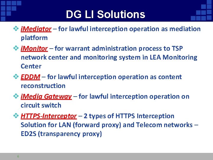 DG LI Solutions v i. Mediator – for lawful interception operation as mediation platform