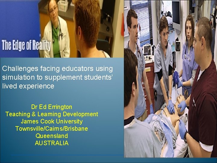 Challenges facing educators using simulation to supplement students