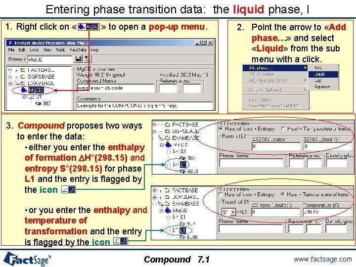 Entering phase transition data: the liquid phase, I 1. Right click on « »