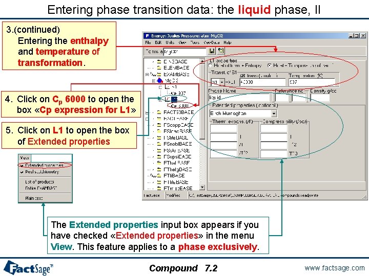 Entering phase transition data: the liquid phase, II 3. (continued) Entering the enthalpy and