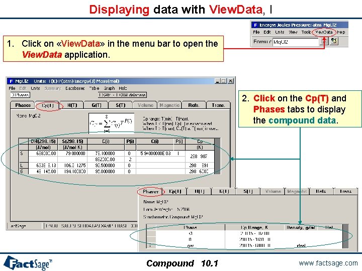 Displaying data with View. Data, I 1. Click on «View. Data» in the menu