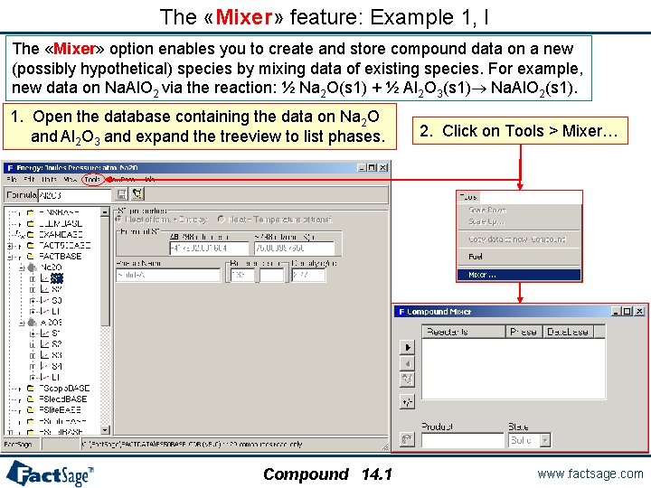 The «Mixer» feature: Example 1, I The «Mixer» option enables you to create and