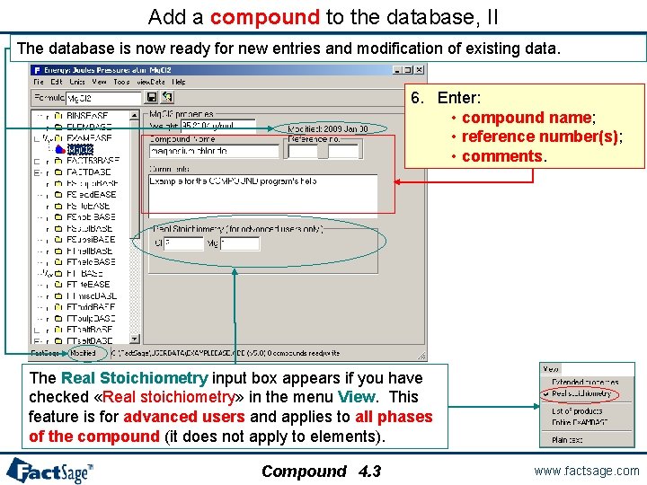 Add a compound to the database, II The database is now ready for new