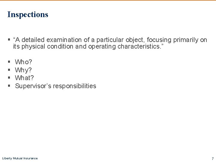 Inspections § “A detailed examination of a particular object, focusing primarily on its physical