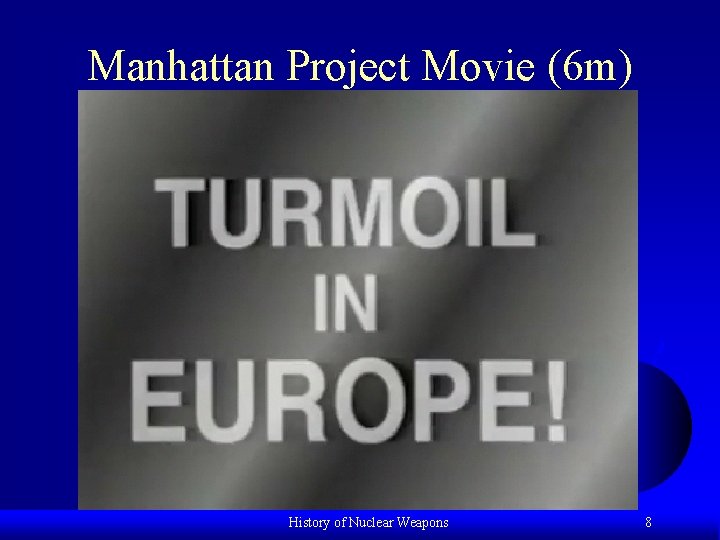 Manhattan Project Movie (6 m) History of Nuclear Weapons 8 