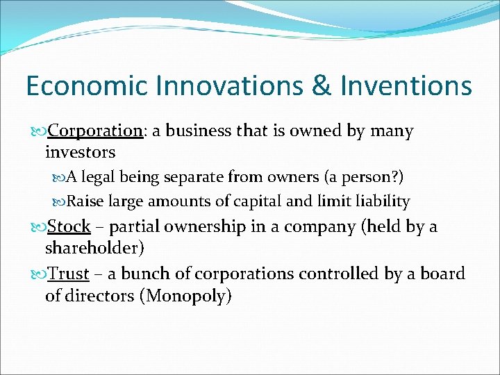 Economic Innovations & Inventions Corporation: a business that is owned by many investors A