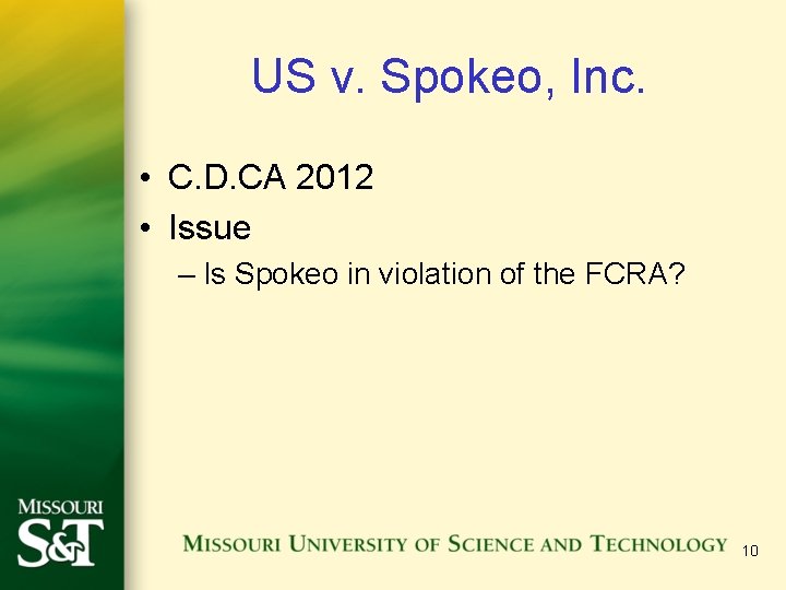 US v. Spokeo, Inc. • C. D. CA 2012 • Issue – Is Spokeo