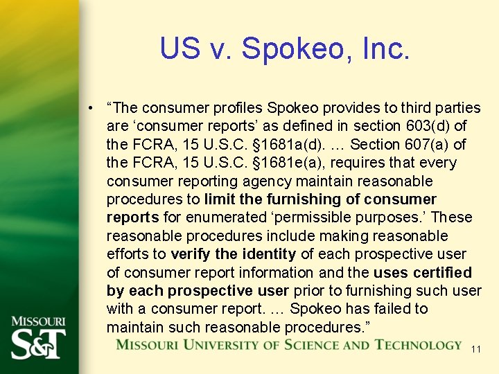 US v. Spokeo, Inc. • “The consumer profiles Spokeo provides to third parties are