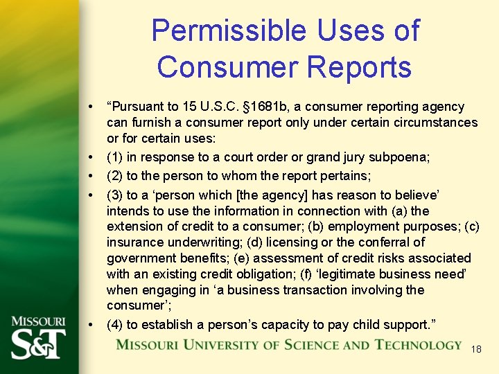 Permissible Uses of Consumer Reports • • • “Pursuant to 15 U. S. C.