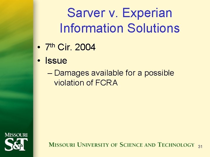 Sarver v. Experian Information Solutions • 7 th Cir. 2004 • Issue – Damages