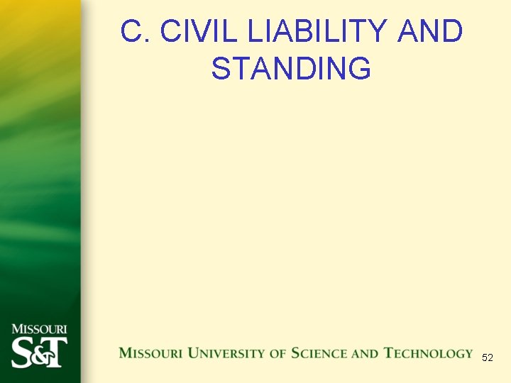 C. CIVIL LIABILITY AND STANDING 52 