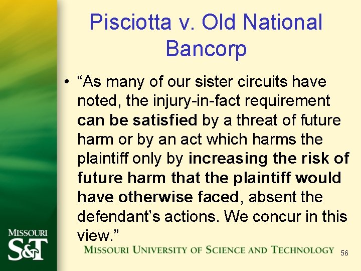 Pisciotta v. Old National Bancorp • “As many of our sister circuits have noted,