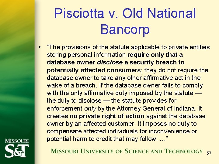 Pisciotta v. Old National Bancorp • “The provisions of the statute applicable to private