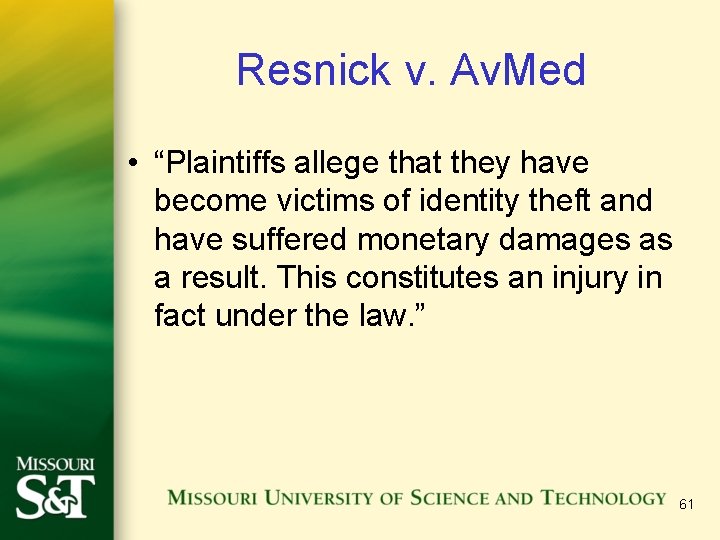 Resnick v. Av. Med • “Plaintiffs allege that they have become victims of identity