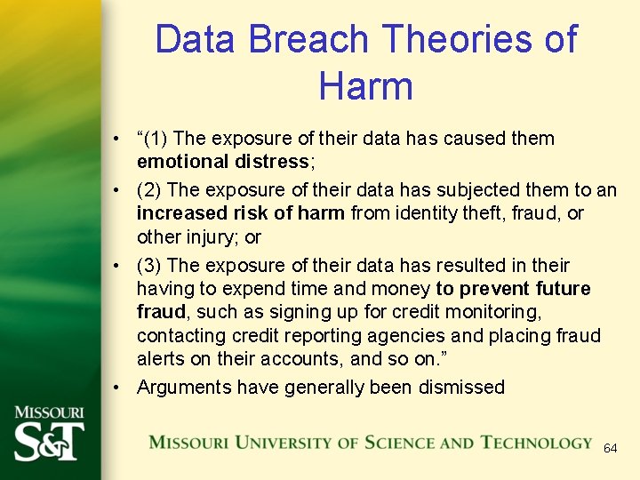 Data Breach Theories of Harm • “(1) The exposure of their data has caused