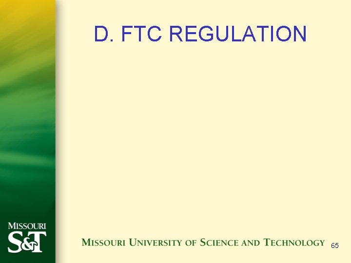 D. FTC REGULATION 65 